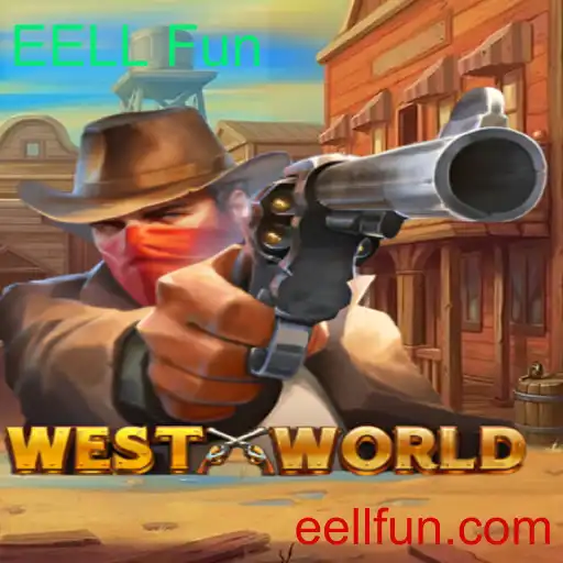 WestWorld: Descubra a Diversão com EELL Fun